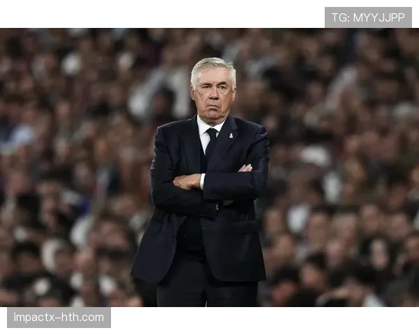 安切洛蒂战术调整助力球队在欧冠赛场迎来状态回暖